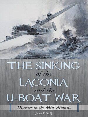 cover image of The Sinking of the Laconia and the U-Boat War